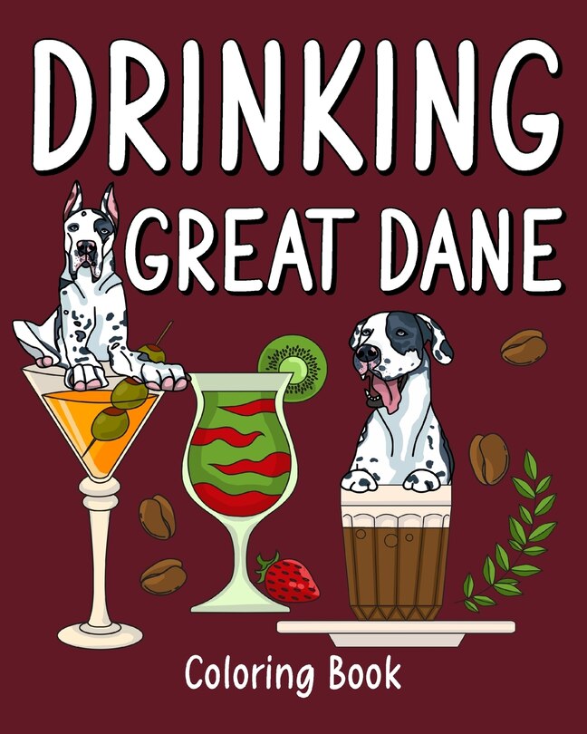 Couverture_Drinking Great Dane Coloring Book