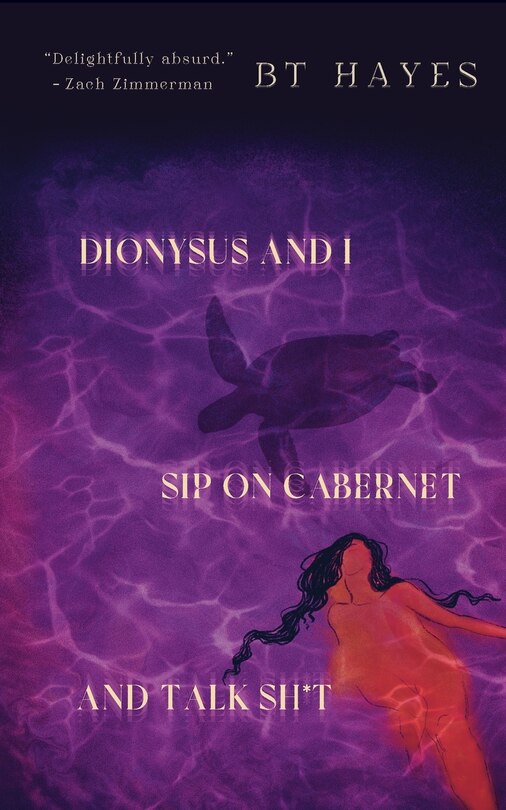 Couverture_Dionysus and I Sip On Cabernet and Talk Sh*t