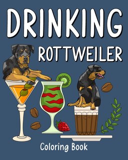 Couverture_Drinking Rottweiler Coloring Book