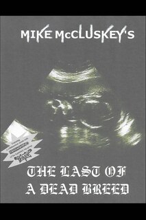 Front cover_The Last Of A Dead Breed