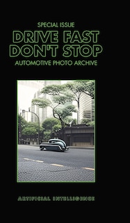 Drive Fast Don't Stop - Special Issue: Artificial Intelligence