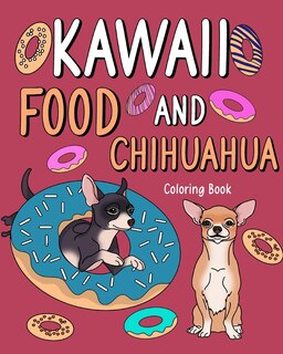 Front cover_Kawaii Food and Chihuahua Coloring Book