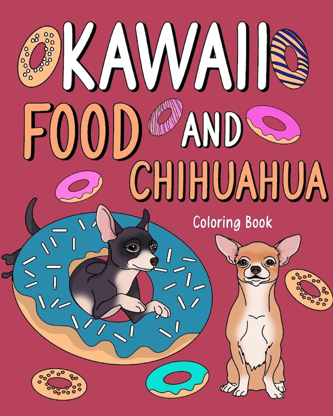 Front cover_Kawaii Food and Chihuahua Coloring Book