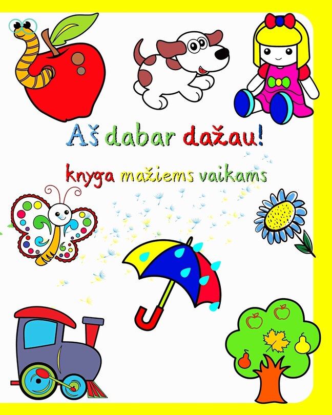 Couverture_As dabar dazau! knyga maziems vaikams