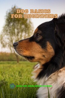 Couverture_Dog Basics for Beginners