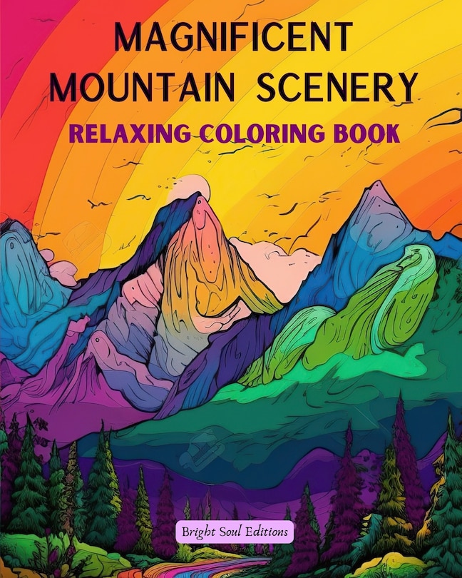 Front cover_Magnificent Mountain Scenery Relaxing Coloring Book Incredible Mountain Landscapes for Nature Lovers