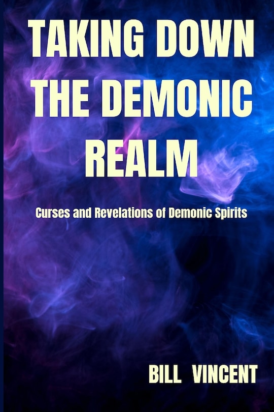 Front cover_Taking down the Demonic Realm