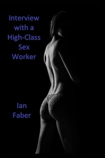 Front cover_Interview with a High-Class Sex Worker