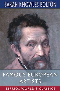 Front cover_Famous European Artists (Esprios Classics)