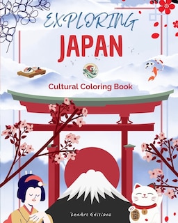 Couverture_Exploring Japan - Cultural Coloring Book - Classic and Contemporary Creative Designs of Japanese Symbols