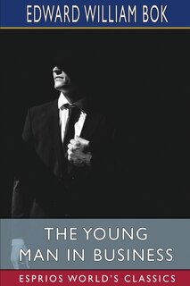 Front cover_The Young Man in Business (Esprios Classics)