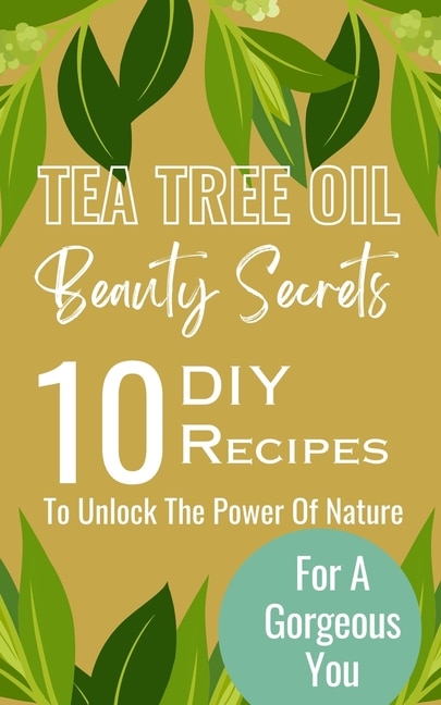 Couverture_Tea Tree Oil Beauty Secrets