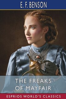 Front cover_The Freaks of Mayfair (Esprios Classics)