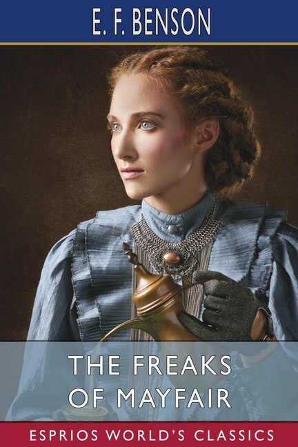 Front cover_The Freaks of Mayfair (Esprios Classics)