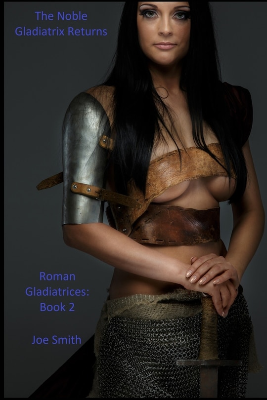 Front cover_The Noble Gladiatrix Returns