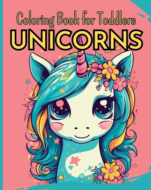 Couverture_UNICORNS - Coloring Book for Toddlers