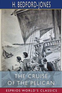 Front cover_The Cruise of the Pelican (Esprios Classics)