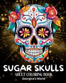 Front cover_Sugar Skulls Adult Coloring Book