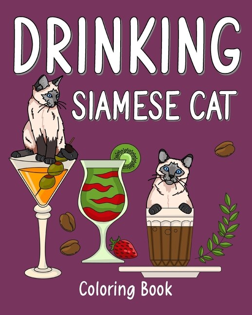 Front cover_Drinking Siamese Cat Coloring Book