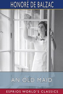 Front cover_An Old Maid (Esprios Classics)