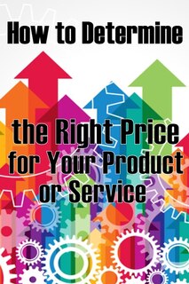 Couverture_How to Determine the Right Price for Your Product or Service