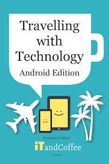 Couverture_Travelling with your Technology (Android Edition)