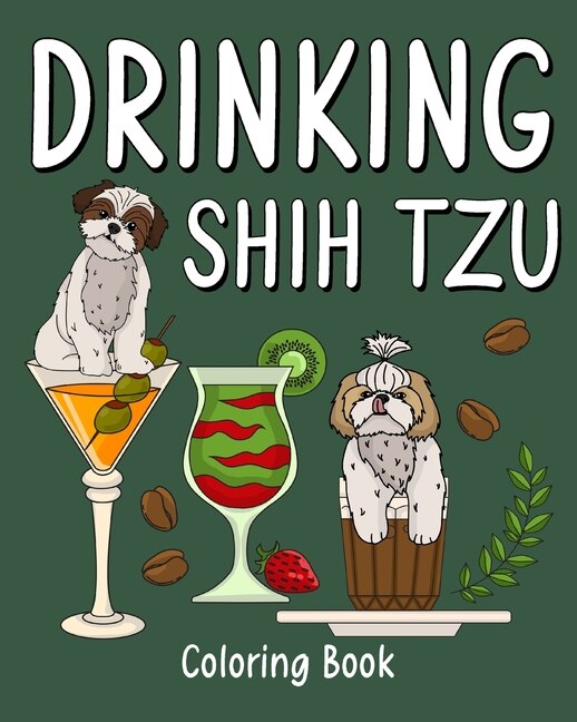 Couverture_Drinking Shih Tzu Coloring Book