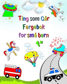 Front cover_Ting som Går Fargebok for små barn