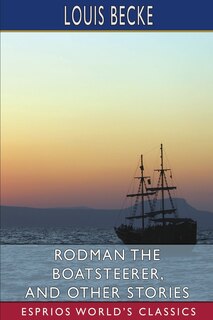 Couverture_Rodman the Boatsteerer, and Other Stories (Esprios Classics)