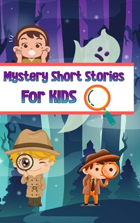 Front cover_Mystery Short Stories for Kids