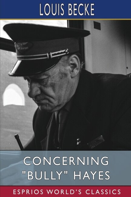 Front cover_Concerning Bully Hayes (Esprios Classics)