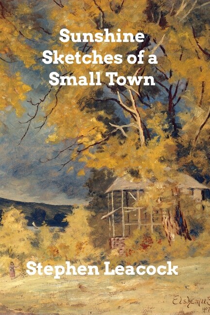 Front cover_Sunshine Sketches of a Small Town