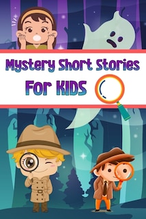 Front cover_Mystery Short Stories for Kids