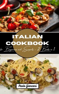 Front cover_Italian Cookbook for Beginners and Experts