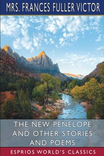 Front cover_The New Penelope and Other Stories and Poems (Esprios Classics)