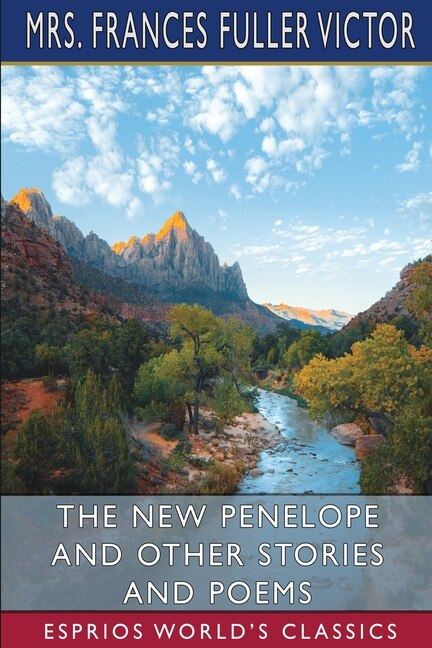 Front cover_The New Penelope and Other Stories and Poems (Esprios Classics)