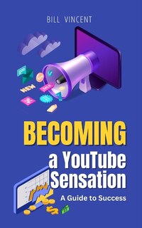 Couverture_Becoming a YouTube Sensation