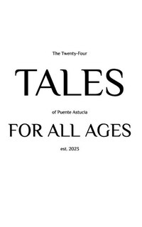 Couverture_The Twenty-Four Tales of Puente Astucia For All Ages