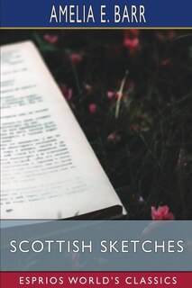 Front cover_Scottish Sketches (Esprios Classics)