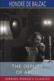 Couverture_The Deputy of Arcis (Esprios Classics)