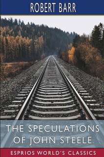 Front cover_The Speculations of John Steele (Esprios Classics)