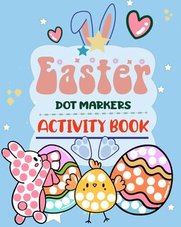 Front cover_Easter Dot Markers Activity Book