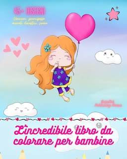 Couverture_L'incredibile libro da colorare per bambine Oltre 45 pagine di immagini preferite dalle bambine Regalo ideale
