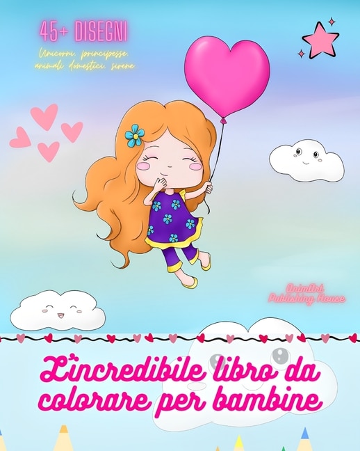 Couverture_L'incredibile libro da colorare per bambine Oltre 45 pagine di immagini preferite dalle bambine Regalo ideale