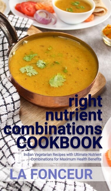 Front cover_right nutrient combinations COOKBOOK
