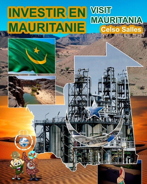 Couverture_INVESTIR EN MAURITANIE - Visit Mauritania - Celso Salles