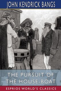 Front cover_The Pursuit of the House-Boat (Esprios Classics)