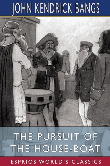 Front cover_The Pursuit of the House-Boat (Esprios Classics)