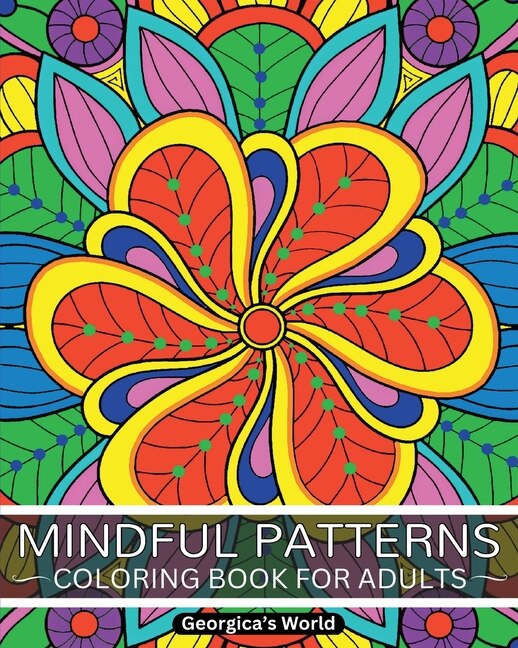 Front cover_Mindful Patterns Coloring Book for Adults