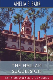 Front cover_The Hallam Succession (Esprios Classics)